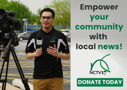 Empower your community with local news! Donate to NCTV17