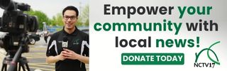 Empower your community with local news! Donate to NCTV17