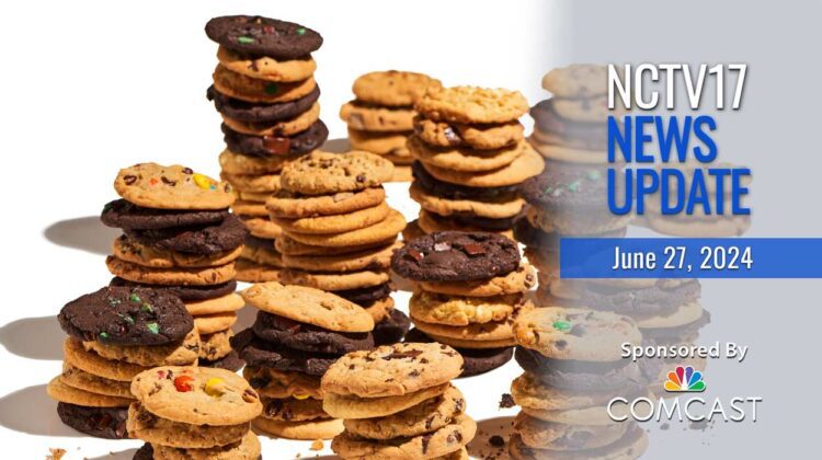 NCTV17 News Update slate for June 27 2024 with stacks of Insomnia Cookies in background