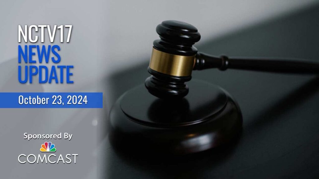 NCTV17 news update slate for Oct 23, 2024 with gavel in background for story on sentencing in fatal overdose