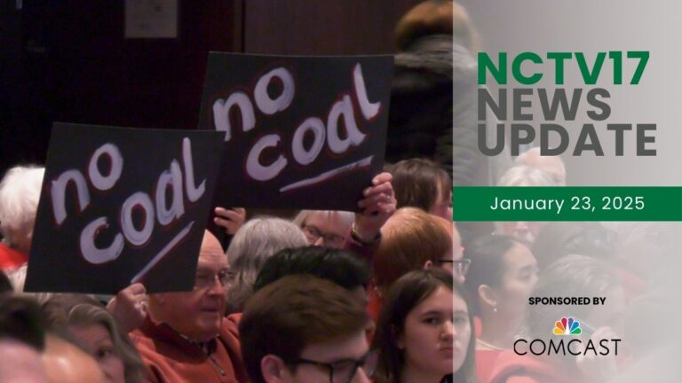 NCTV17 News Update slate for January 23, 2025 with image of man holding no coal signs in background protesting electric utility contract extension