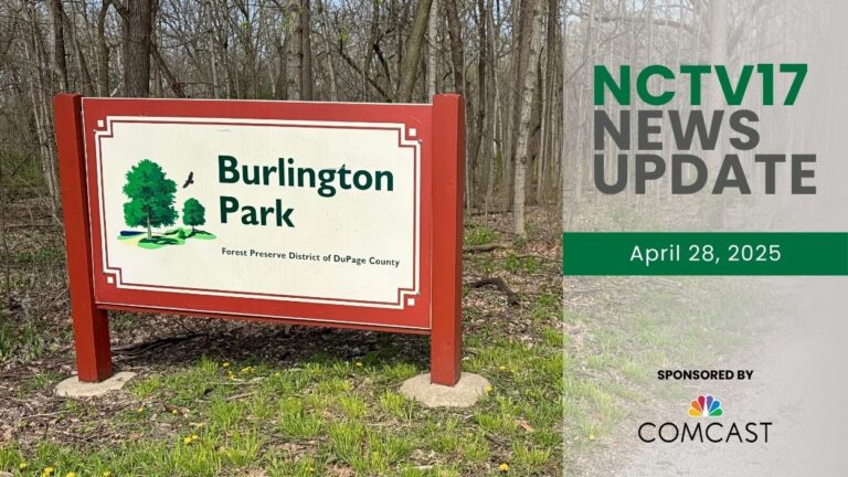 NCTV17 News Update slate for April 28, 2025 with Burlington Park Forest Preserve sign in background