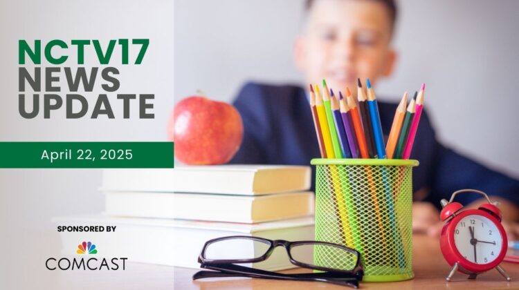 NCTV17 News Update slate for April 22, 2025 with blurred image of boy behind desk with books, apple, glasses, colored pencils, and clock, for stories on school day schedule recommendations tabled