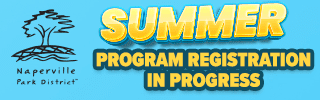 Summer Program Registration in Progress. Register Now at Napervilleparks.org
