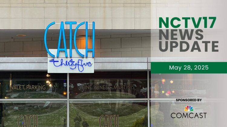 NCTV17 News Update salte for May 28, 2025 with Catch 35 sign in background