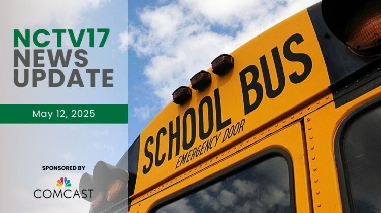 NCTV17 News Update slate for May 12, 2025 with close up of back of school bus in background for first story on D203 proposed budget