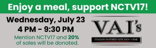 Enjoy a meal, support NCTV17! Wednesday, July 23 