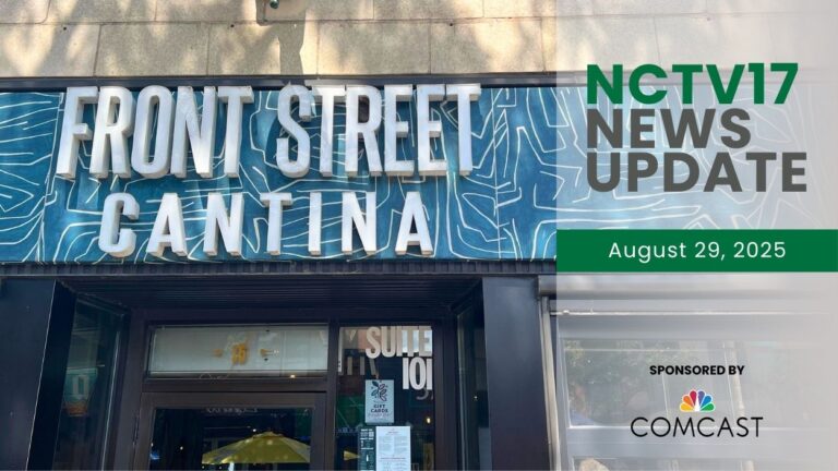 NCTV17 News Upate slate for August 29, 2025 with Front Street Cantina sign in background