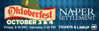 Octoberfest October 3rd and 4th. Naper Settlement 