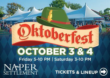 Octoberfest October 3rd and 4th. Naper Settlement 