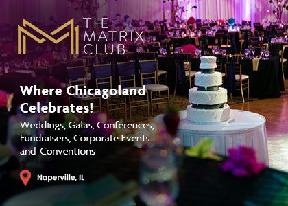 Where Chicagoland Celebrates! The Matrix Club.